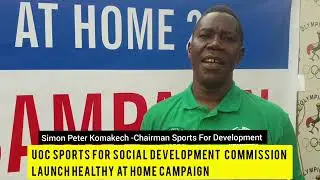 UOC SPORTS FOR DEVELOPMENT COMMISSION LAUNCHES 'HEALTHY AT HOME' 2.0 CAMPAIGN.