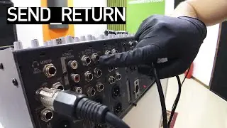 как подключить эффекты и монитор к микшеру / SEND RETURN AUX