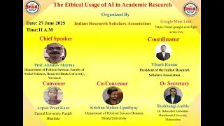 Prof. Abhinav Sharma,  BHU, The Ethical Usage of AI in Academic Research