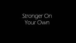 Disturbed  - Stronger On Your Own Lyrics