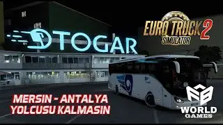 ETS 2 | TÜRKİYE YOLLARI | MERSIN - ANTALYA YOLCUSU KALMASIN
