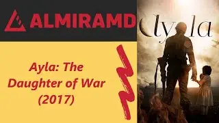Ayla: The Daughter of War - 2017 Trailer