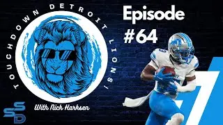 **Touchdown Detroit Lions Episode 64**