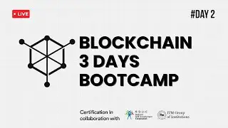Day 2 | Blockchain Bootcamp