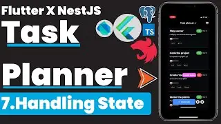 7.Task Planner : State Management🔥 | Flutter Task Planner App With Custom Backend