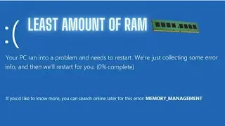 Windows least amount of RAM