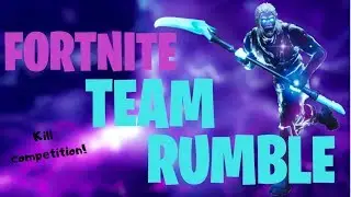 Me and My Friend Having a Kill Competition in Team Rumble! (Fortnite Battle Royale)