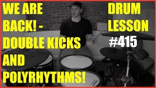 Intermediate:  Polyrhythms & Double Kicks - Drum Lesson #415