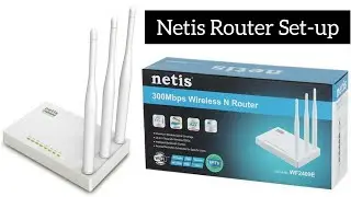 How to Configuration Netis Router || Netis Router Setup