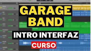 GARAGE BAND - Capítulo 1 - Lec 1: Introducción de la Interfaz · #curso #makeaudioacademy