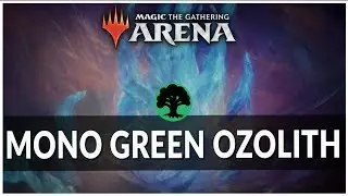 IKORIA MONO GREEN OZOLITH - MTG Arena Gameplay - Standard Deck Guide