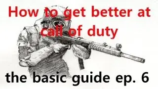 How to get better at call of duty EP.6
