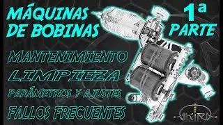 Máquina de Bobinas para Tatuar | CALIBRACION Y MANTENIMIENTO | Parte 1 | Robler Tattoo