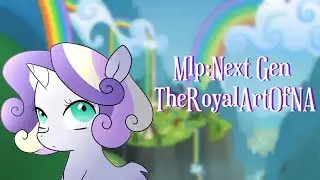 |MLP:NG|ВЕРСИЯ TheRoyalArtOfNA|