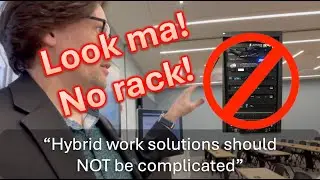 Look ma! No Rack! Great Hybrid work solutions should NOT be complicated.