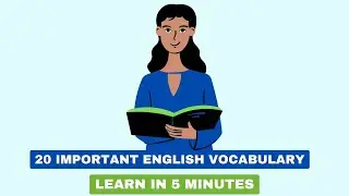 Learn 20 ESSENTIAL ENGLISH VOCABULARY Words In 5 Minutes