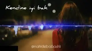 Nahide Babashli  kendini iyi  baq