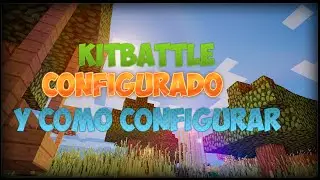 Servidor Configurado Y Traducido KitBattle Y como configurar