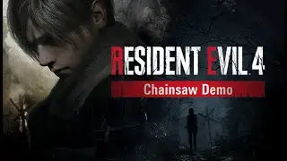 【RESIDENT EVIL4 REMAKE】Chainsaw Demo