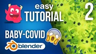 Blender 2.82 tutorial | Baby-Covid :0 | Part 2/2 | Shaders, simulation and render.