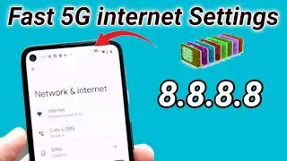 New Fast 5g apn Google server for All Network 