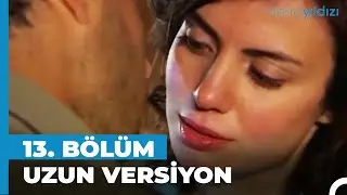 Deniz Yıldızı 13. Bölüm | Uzun Versiyon⭐