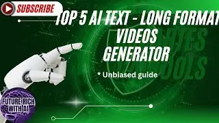 Top 5 AI TEXT- Long format Videos Generator