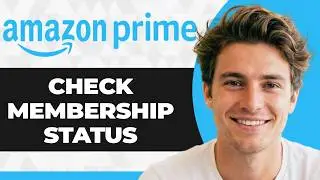 How to Check Your Prime Membership Status on Amazon (2026 Guide)