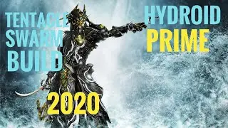 Warframe- Tentacle Swarm Build 2020 | Hydroid Prime