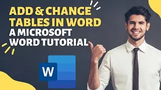 Tables in Microsoft Word - How To Add Tables - How To Add Rows - How To Add Columns - FAST!