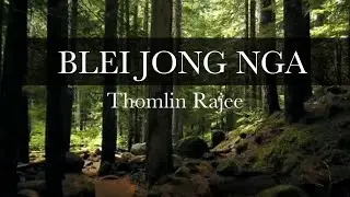 BLEI JONG NGA || Official Lyrics Video ( Khasi Gospel Song) Thomlin Rajee