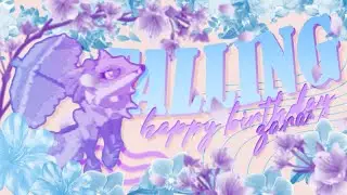 HAPPY BIRTHDAY ZARA! | FALLING / MEP 🧞