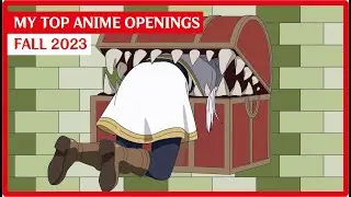 My Top Anime Openings Song | Fall 2023