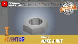 How To Make A Nut In Inventor