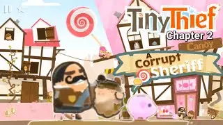 Tiny Thief -Chapter 2 -A Corrupt Sheriff