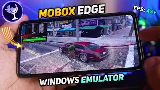 MOBOX EDGE - New Windows Emulator | Full Setup | Most Optimised Windows Emulator For Android