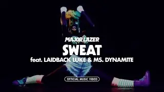 Major Lazer - Sweat (feat. Laidback Luke & Ms. Dynamite) (Official Music Video)