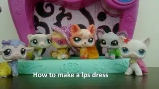 LPS DIY:Learn to make a dress for LPS