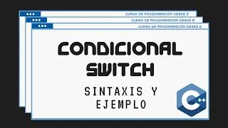 39.- Condicional Switch | C++ - Curso de Programación desde 0