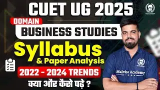 CUET UG 2025 Domain Business Studies Syllabus & Paper Analysis | CUET 2025 Preparation | Vishal Sir