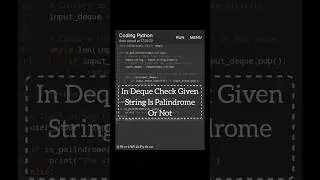 In Deque Check Given String Is Palindrome Or Not #shorts #youtubeshorts #python