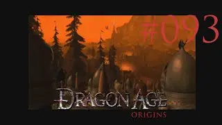 #093 - Die Schlacht um Denerim | Let's Play: Dragon Age™: Origins ... uff pälzisch