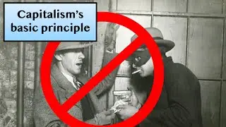 Capitalism's basic principle: Don't initiate force