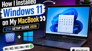 How I Installed Windows 11 on My MacBook 👀 | UTM Setup Guide 2026