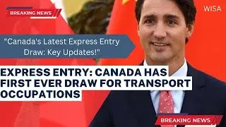 Express Entry: Canada has first ever draw for transport occupations