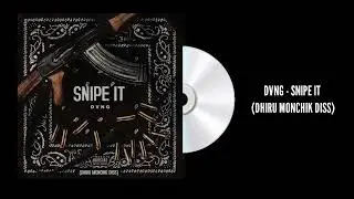 DVNG - Snipe It (Dhiru Monchik Diss)