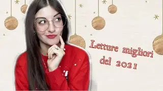 LETTURE MIGLIORI DEL 2021 ✨