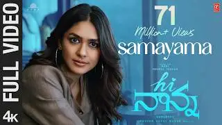 Full Video: Samayama Song | Hi Nanna | Nani,Mrunal Thakur | Shouryuv | Hesham Abdul Wahab