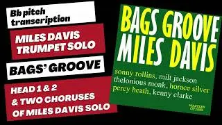 Bags' Groove Transcription   Miles Davis Solo Bb Pitch