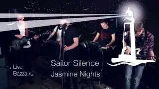 Sailor Silence - Jasmine nights - Live